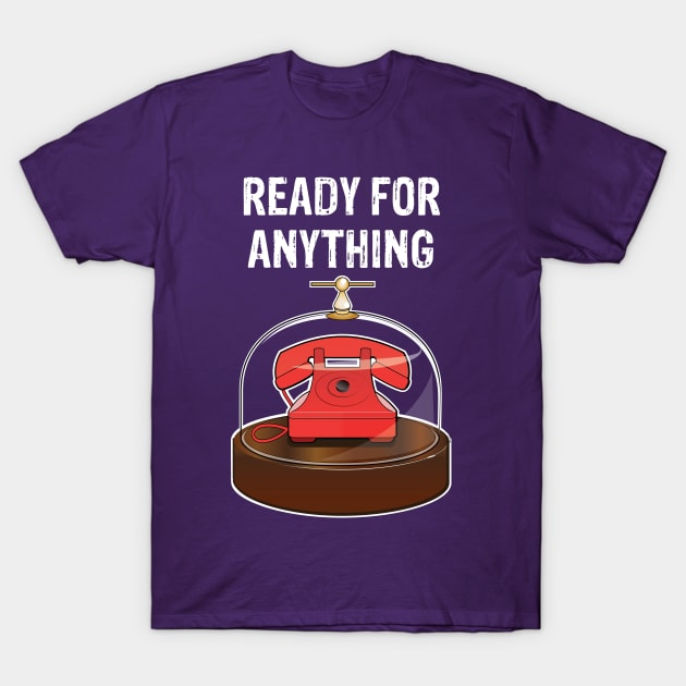 Ready For Anything T-Shirt by chrayk57